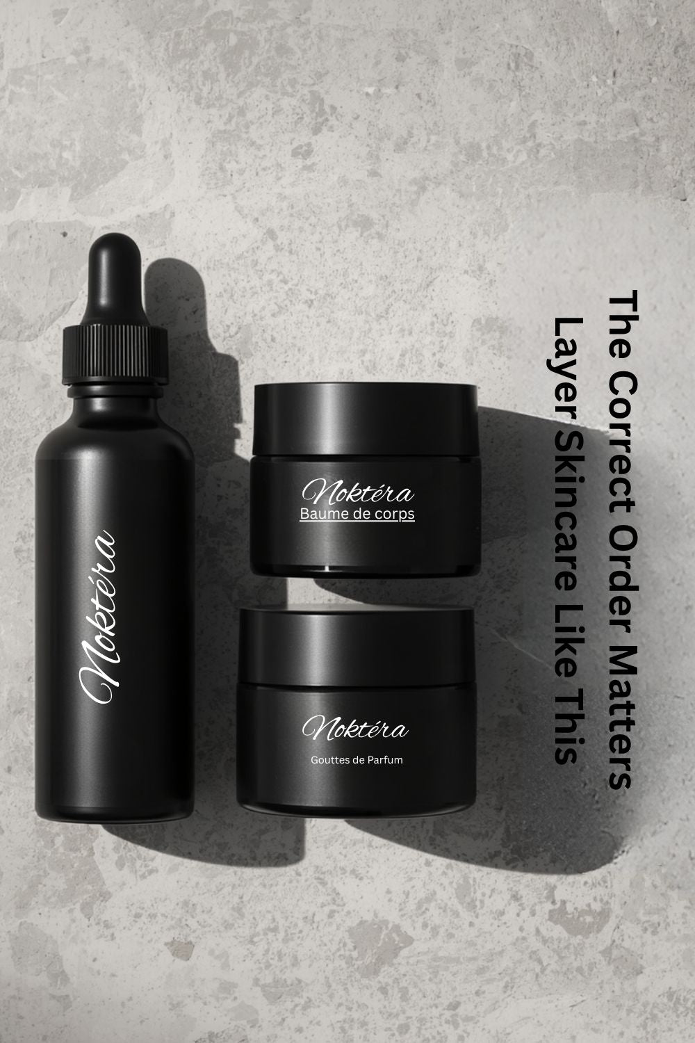 How to Layer Skincare Correctly | Noktéra